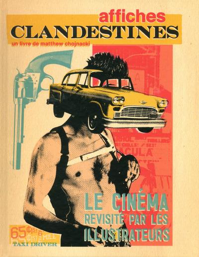 Affiches clandestines - le cinema revisite par les illustrateurs