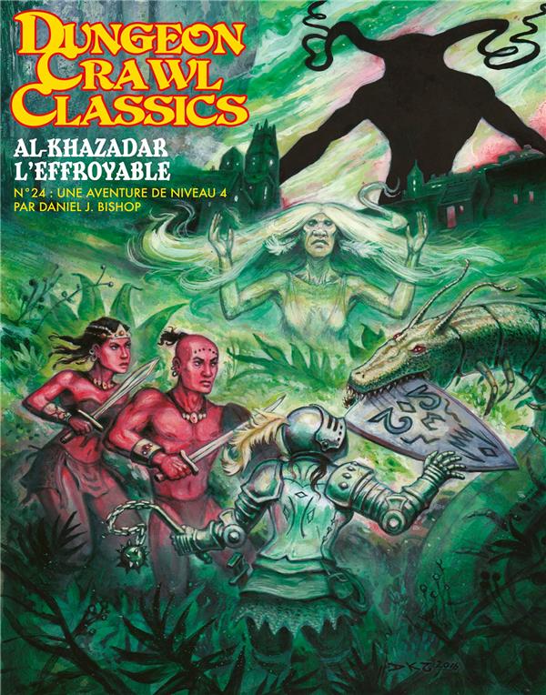 Dungeons crawl classics Tome 24 : Al-Khazadar l'Effroyable