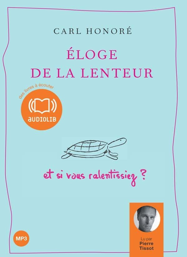 éloge de la lenteur