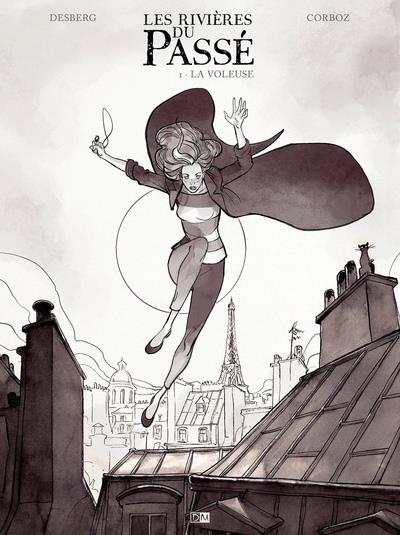 Les rivières du passé Tome 1 : la voleuse
