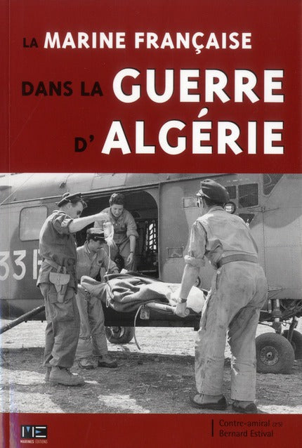 La marine francaise dans la guerre d'Algérie