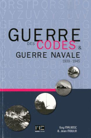 Guerre des codes & guerre navale ; 1939-1945