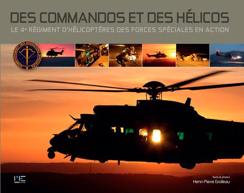 Des commandos et des hélicos ; 4e régiment d'helicoptères des forces spéciales en action