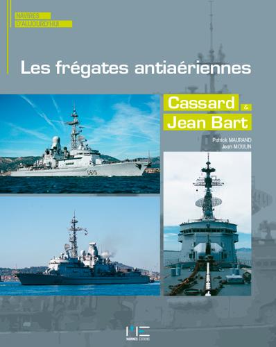 Les frégates antiaériennes ; Cassart et Jean Bart
