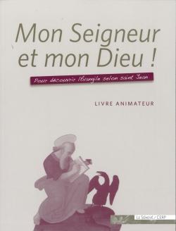 Mon seigneur et mon dieu ; livre de l'adulte