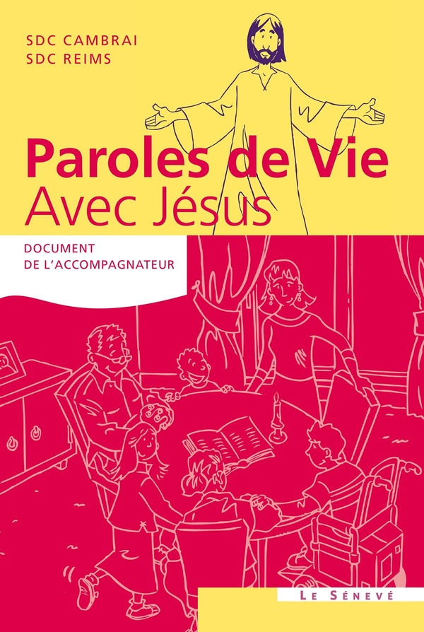 Paroles de vie avec Jésus ; document de l'accompagnateur