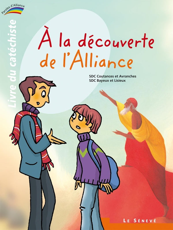 à la découverte de l'Alliance ; livre du catéchiste Tome 1