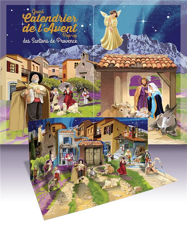 Grand calendrier de l'Avent pop-up des santons de Provence ; avec son livret d'accompagnement