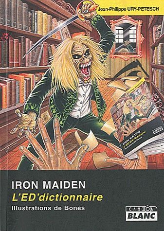 Iron maiden ; l'ed'dictionnaire