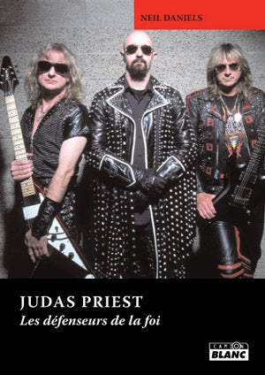 Judas Priest ; les defenseurs de la foi