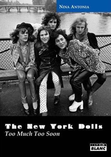 New York Dolls ; too much too soon