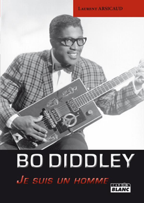 Bo Diddley ; je suis un homme