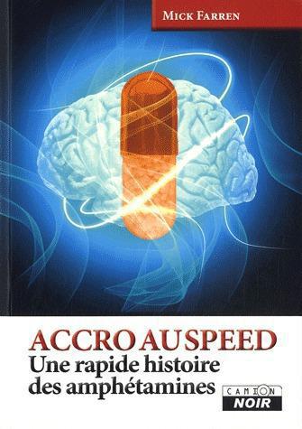 Accro au speed ; une rapide histoire des amphétamines
