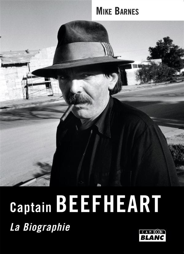 Captain Beefheart ; la biographie