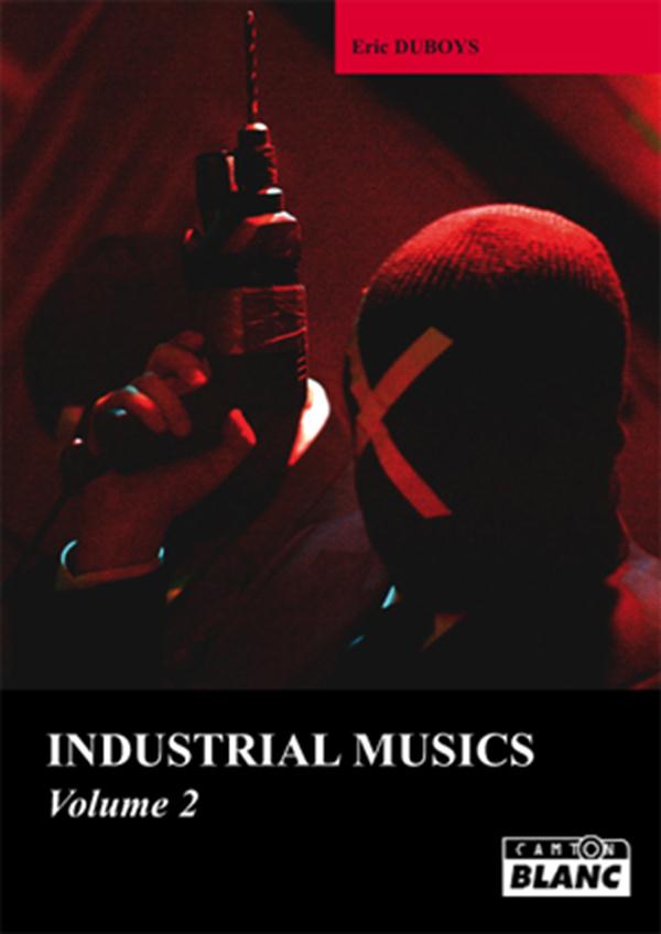 Industrial musics Tome 2