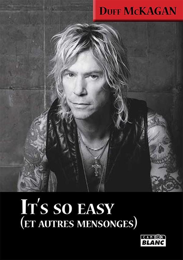 It's so easy (et autres mensonges)