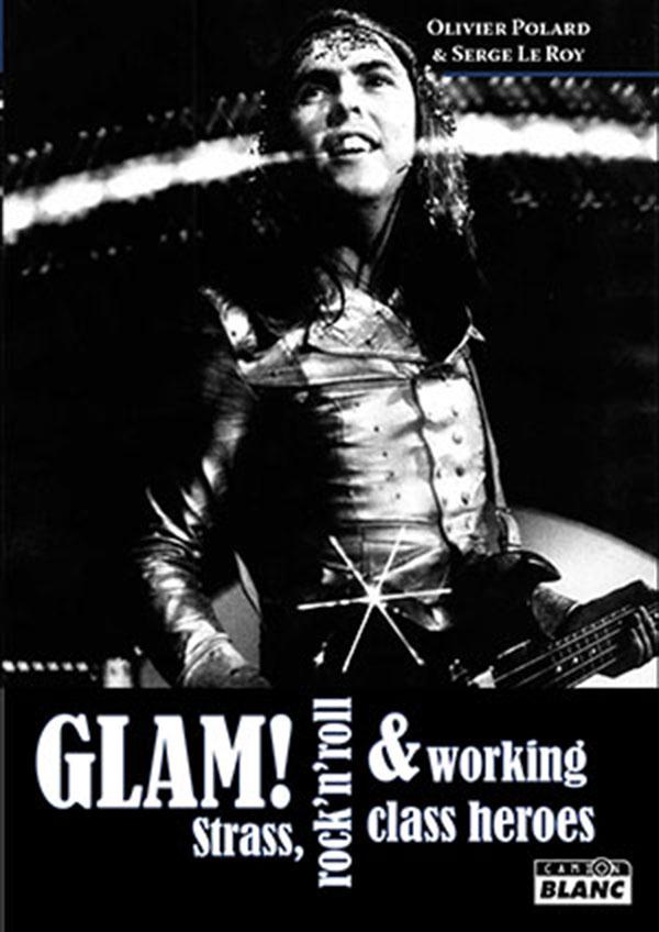Glam ! strass, rock'n'roll et working class heroes