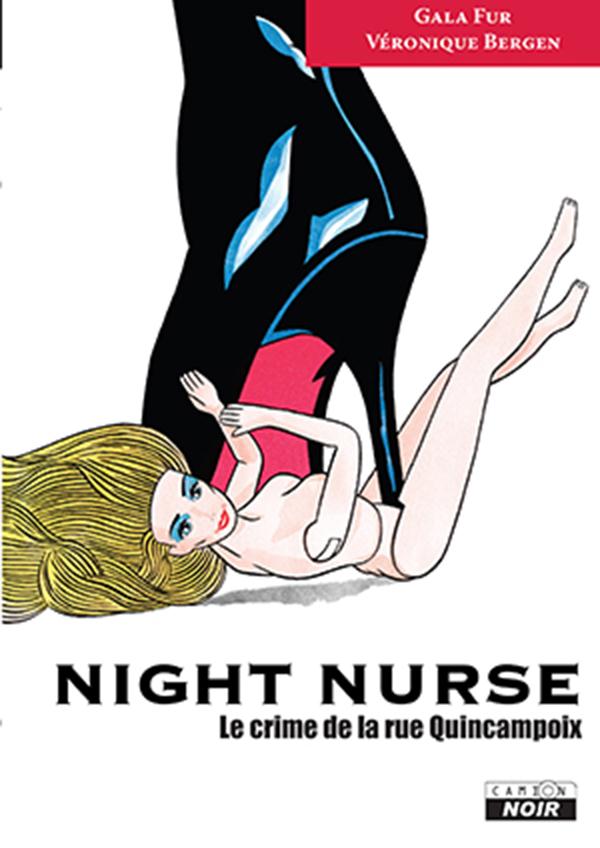 Night nurse ; le crime de la rue Quincampoix