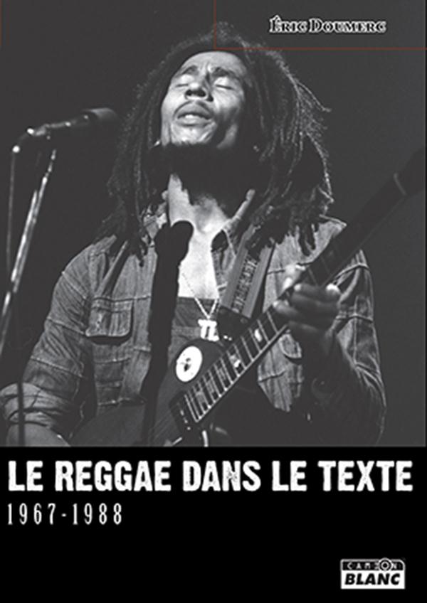Le reggae dans le texte ; 1967-1988