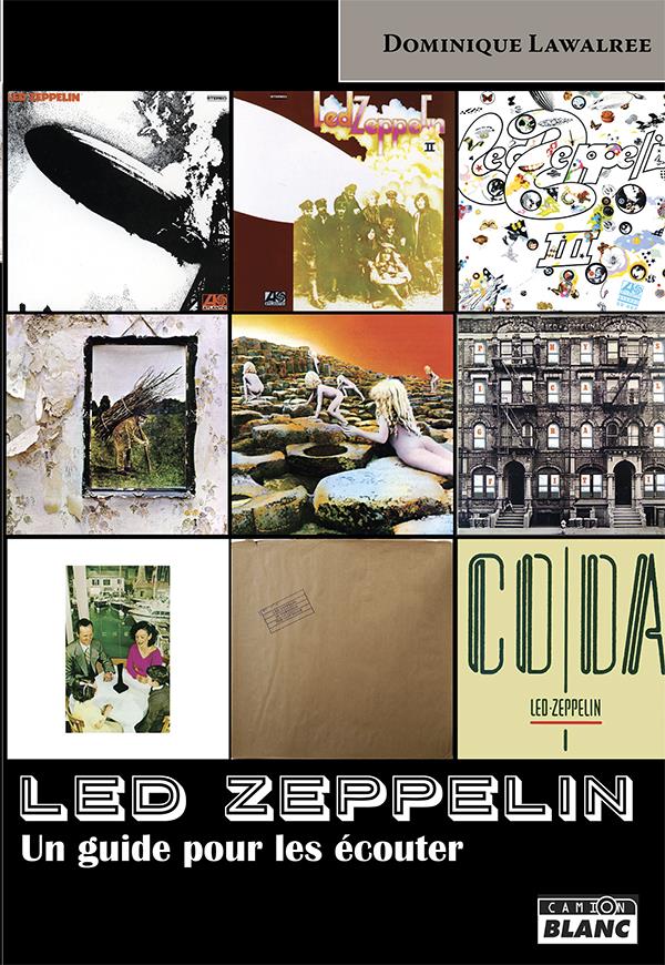 Led Zeppelin ; un guide pour les écouter