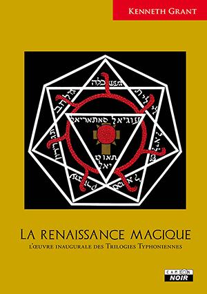 La renaissance magique l'oeuvre inaugurale des trilogies typhoniennes