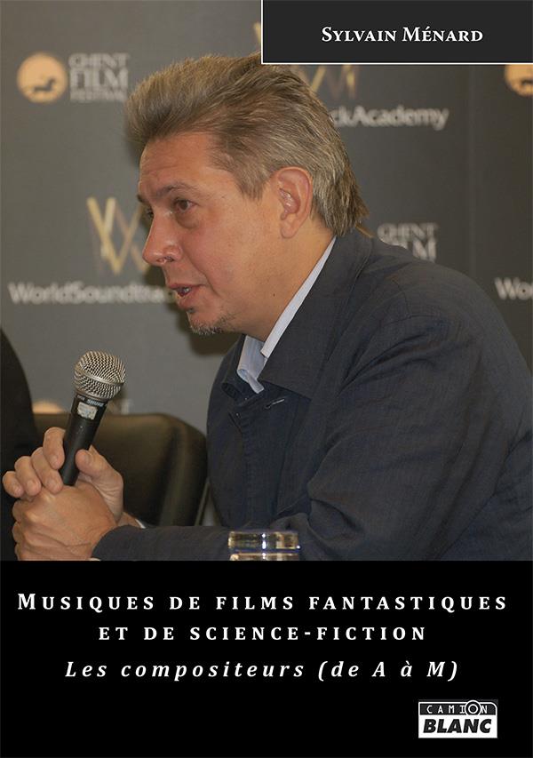 Musiques de films fantastiques et de science-fiction ; les compositeurs (de a à m)
