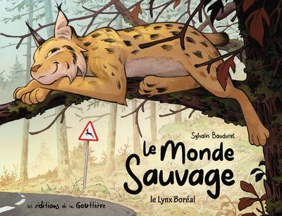 Le Monde sauvage Tome 2 : Le lynx boréal