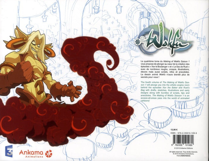 Wakfu - making of - saison 1 Tome 4 : Xav le boulanger ; le sac de Ruel
