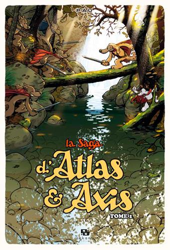 La saga d'Atlas & d'Axis Tome 1