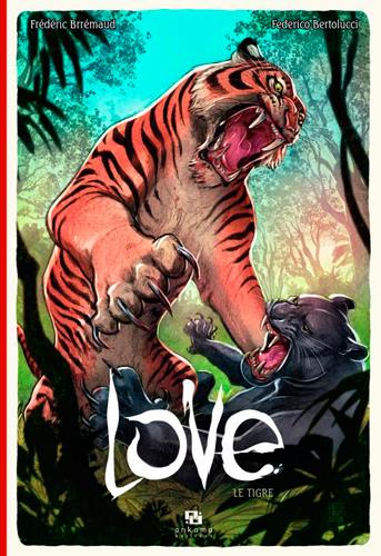 Love Tome 1 : le tigre