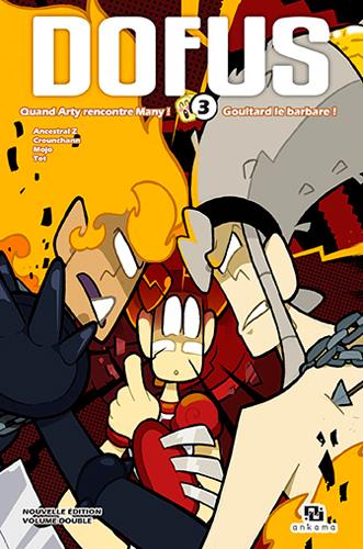 Dofus - édition double Tome 3 : Quand Arty rencontre Many ! ; Goultard le barbare !