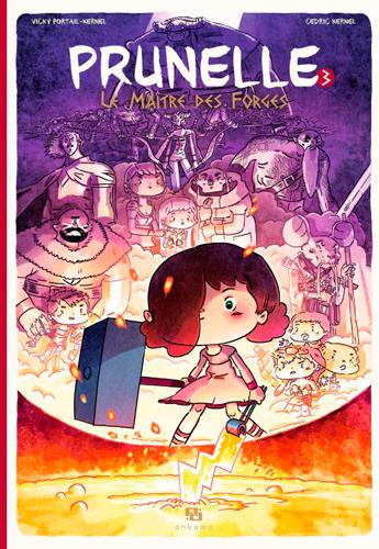 Prunelle Tome 3 ; le maitre des forges