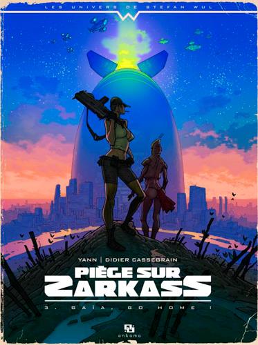 Piège sur Zarkass Tome 3 : Gaïa, go home !