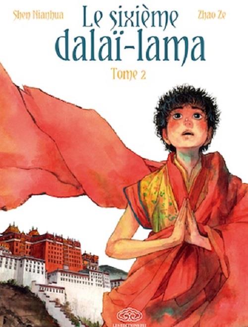 Le sixième Dalaï-Lama Tome 2