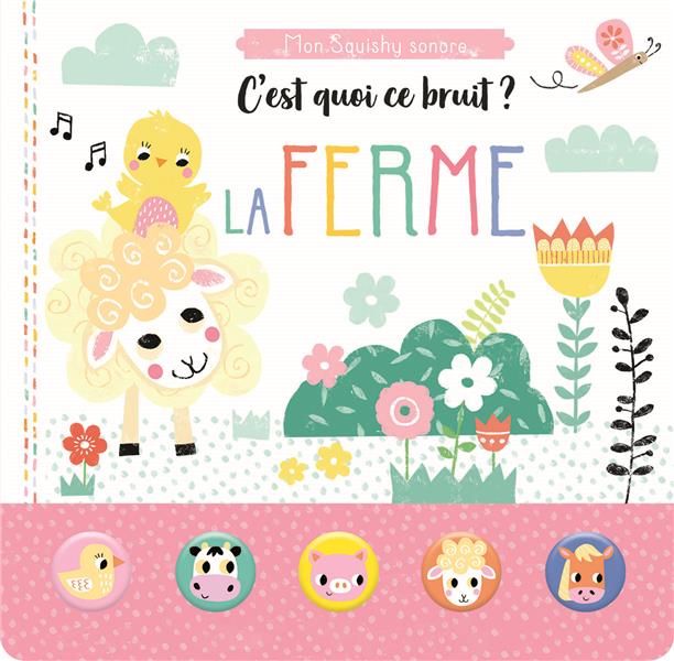 Mon squishy sonore : c'est quoi ce bruit ? la ferme - flash vidéo
