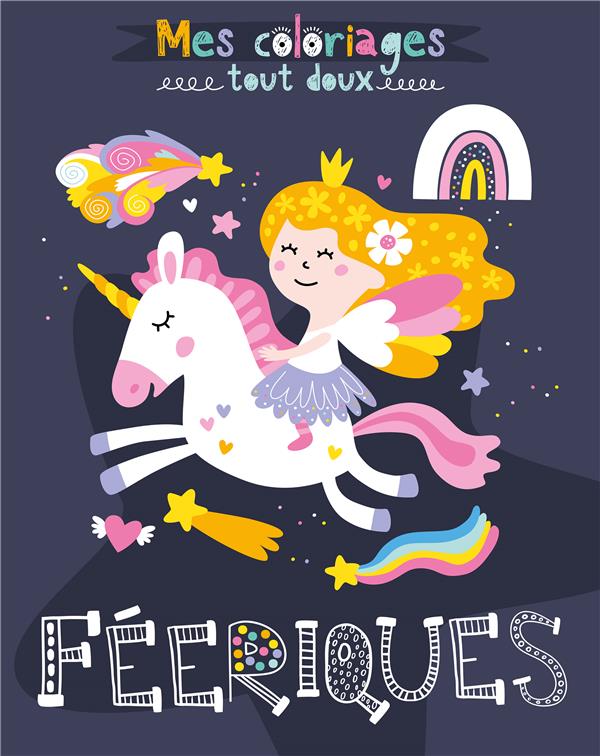 Mes coloriages tout doux : féeriques - flash vidéo