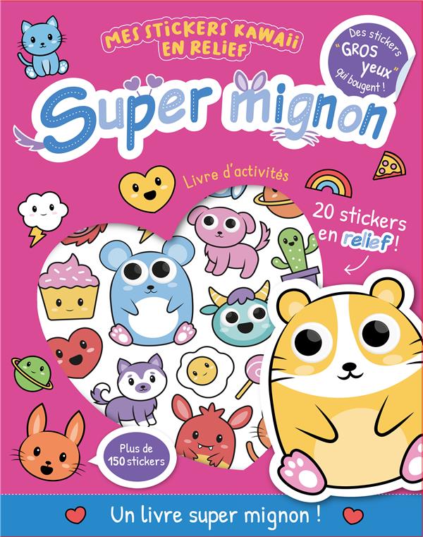 Mes stickers kawaii en relief : super-mignon - flash vidéo