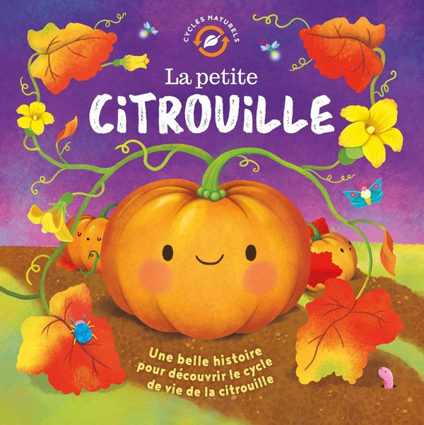 La petite citrouille : une belle histoire pour découvrir le cycle de vie de la citrouille - flash vidéo
