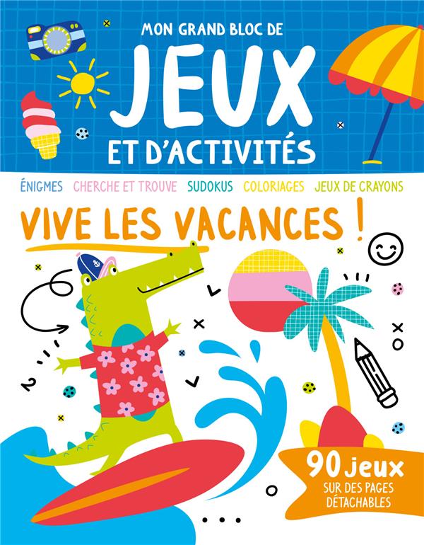Mon grand bloc de jeux et d'activités : vive les vacances ! - flash vidéo