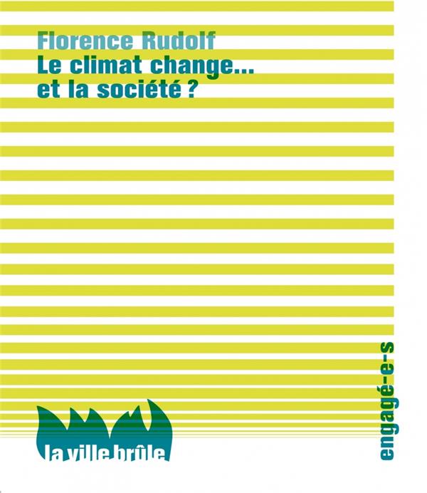 Le climat change, et la société ?
