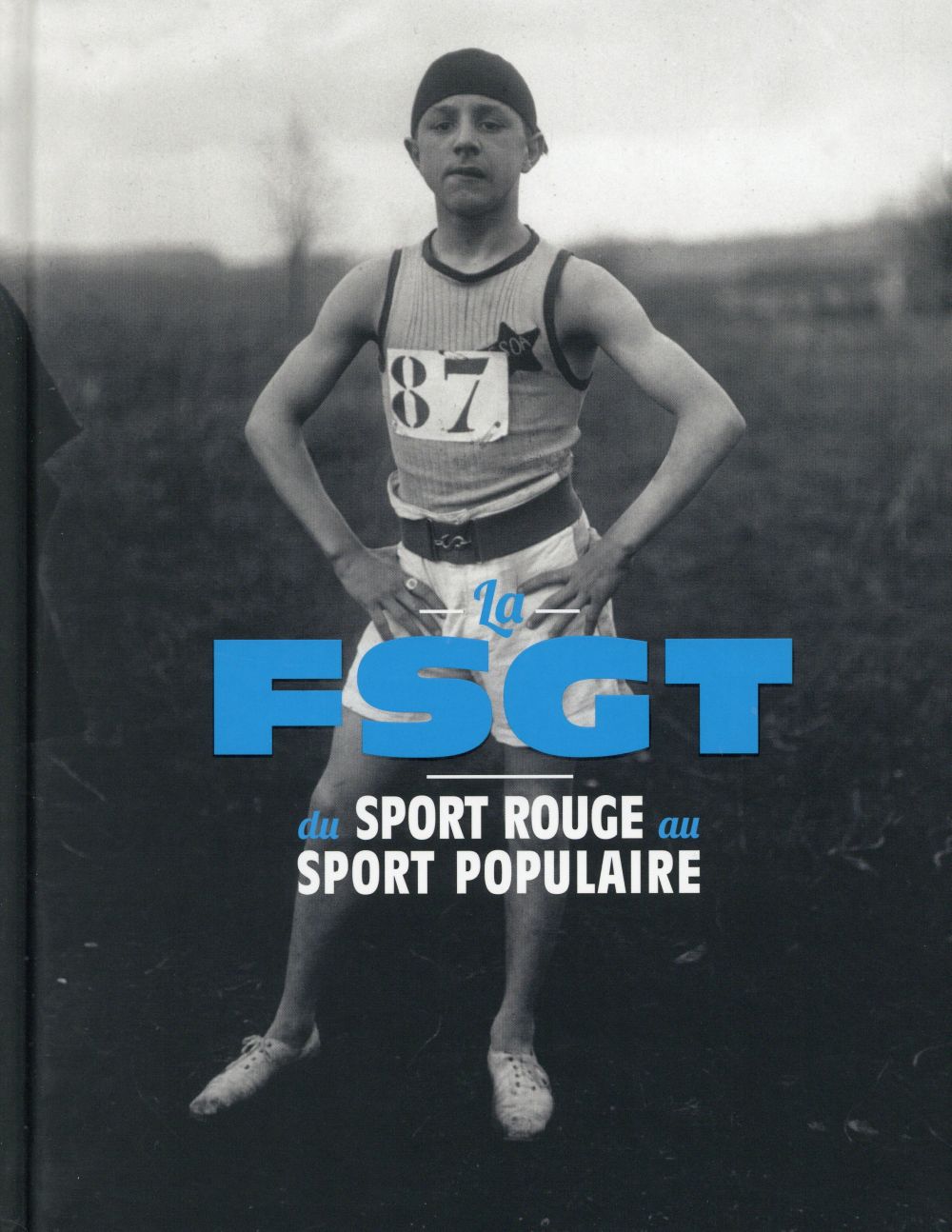 La FSGT, du sport rouge au sport populaire