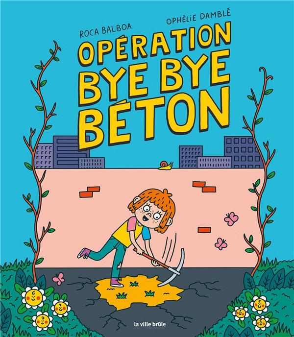 Opération bye bye béton - flash vidéo