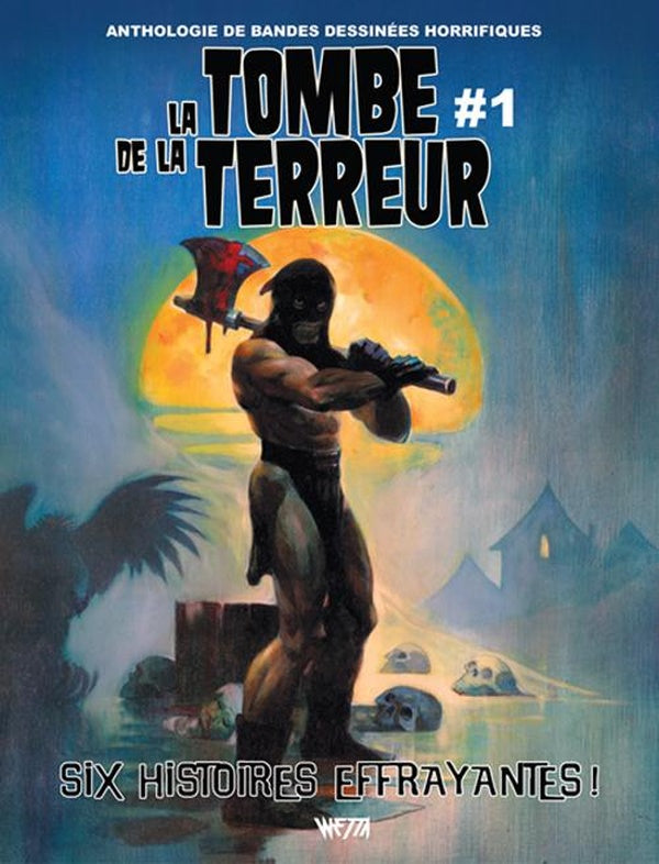 La tombe de la terreur Tome 1