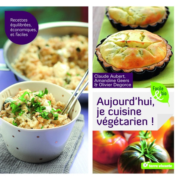 Aujourd'hui je cuisine végétarien !