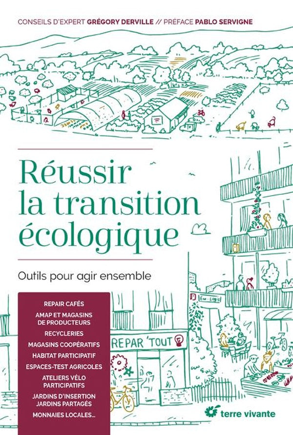 Réussir la transition écologique ; outils pour agir ensemble