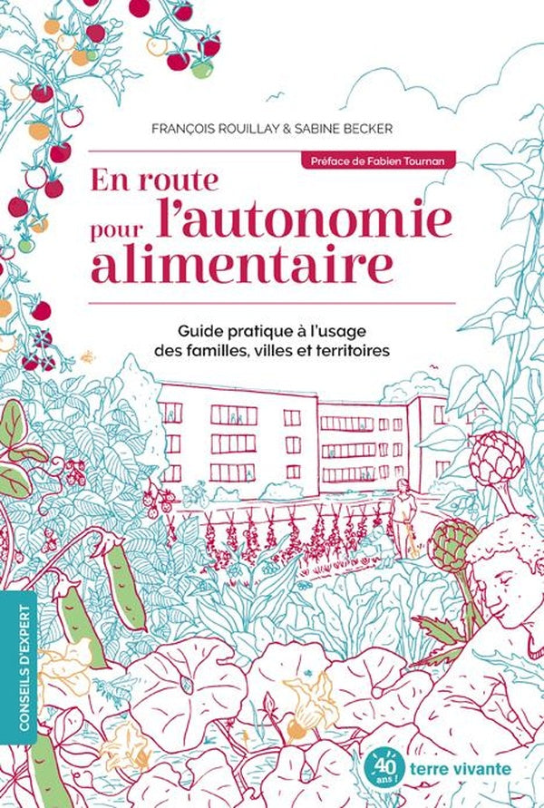 En route pour l'autonomie alimentaire ; guide pratique à l'usage des familles, villes et territoires