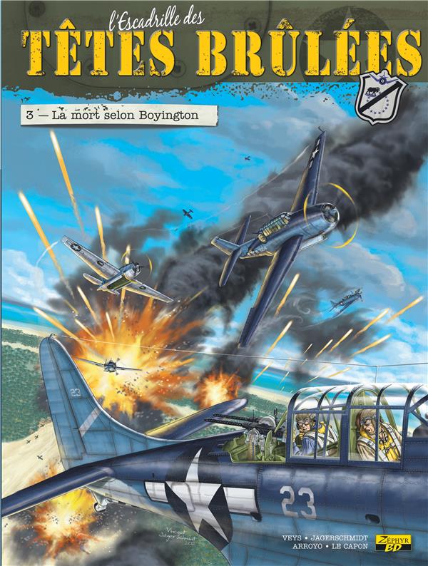 L'escadrille des Têtes Brûlées Tome 3 ; la mort selon Boyington