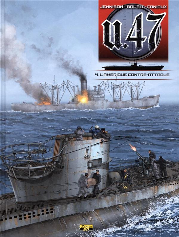 U.47 Tome 4 : l'Amérique contre-attaque