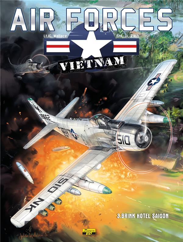Air forces Vietnam Tome 3 ; brink hotel Saigon