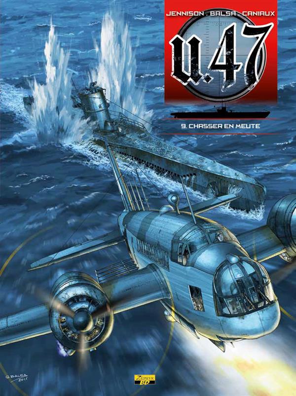 U.47 Tome 9 : chasser en meute